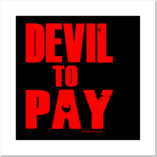 DEVIL TO PAY logo Posters and Art